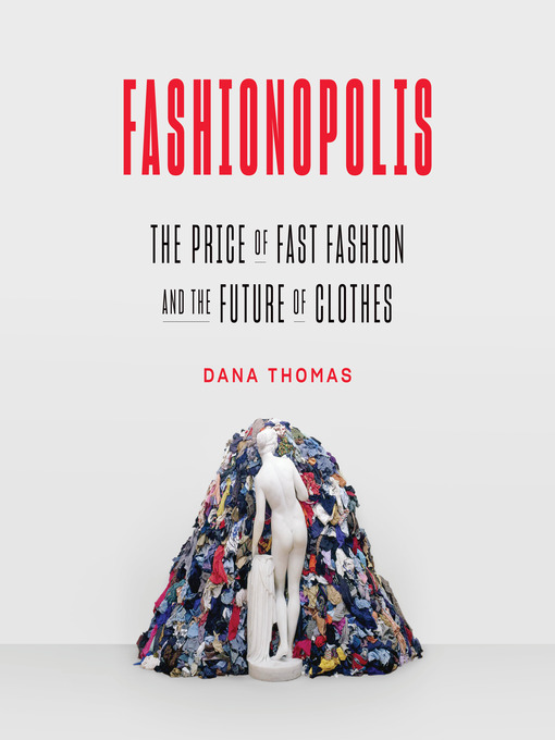 Title details for Fashionopolis by Dana Thomas - Available